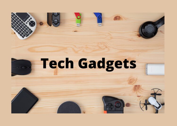 Tech gadgets